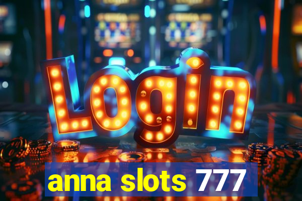 anna slots 777